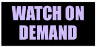 WATCH ON DEMAND